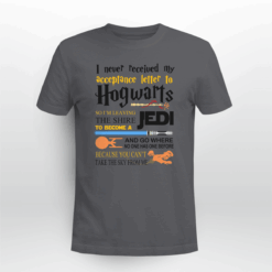 I Never Received My Acceptance Letter To Hogwarts Shirt